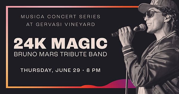 Musica Concert Series at Gervasi Vineyard: 24K Magic Bruno Mars tribute band, Thursday, June 29, 2023 at 8 PM.
