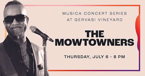 Musica Concert Series at Gervasi Vineyard: The MowTowners Motown tribute, Thursday, July 6, 2023 at 8 PM.